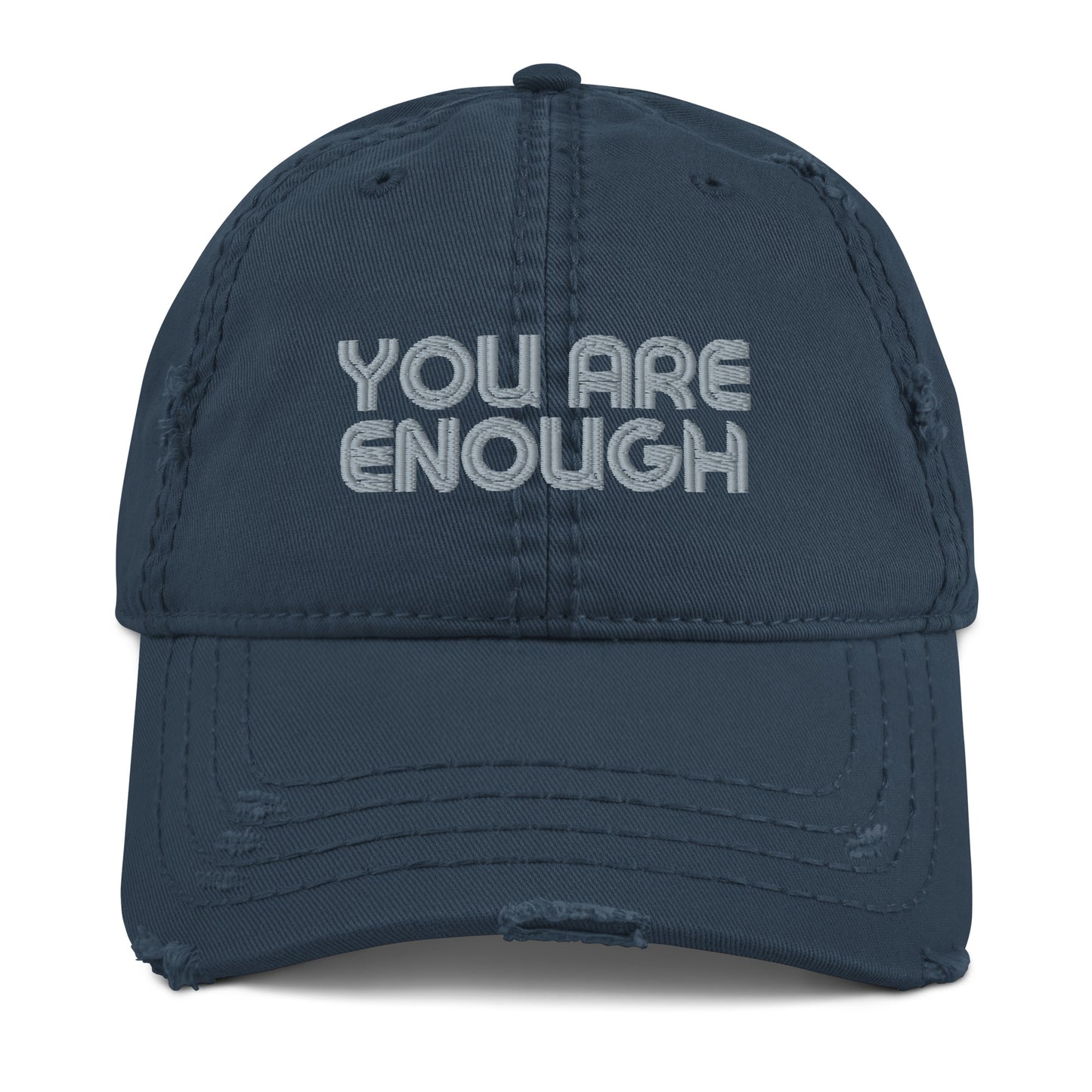 You are enough Distressed Dad Hat
