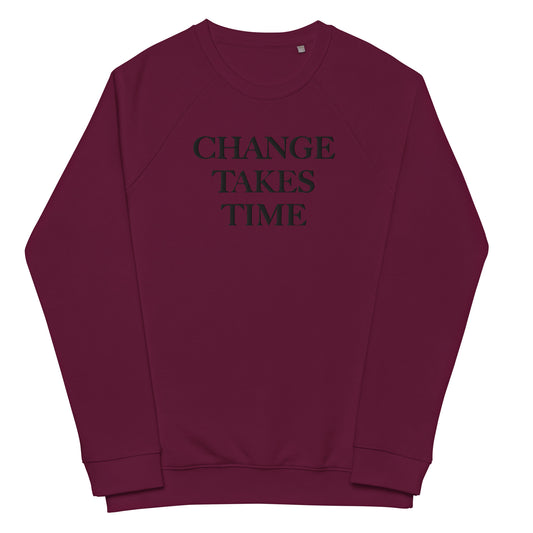 Change takes time Unisex organic raglan sweatshirt