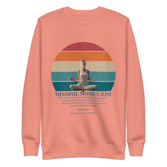 Mindful Momentum Unisex Premium Sweatshirt