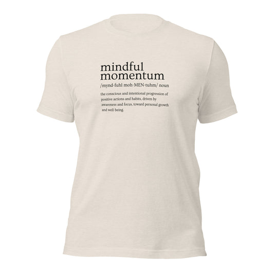 Mindful Momentum Unisex t-shirt